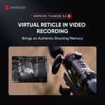 Infografik som visar Hikmicro Thunder 3.0 med funktion för virtuellt riktmedel vid videoinspelning för autentiska jaktminnen.