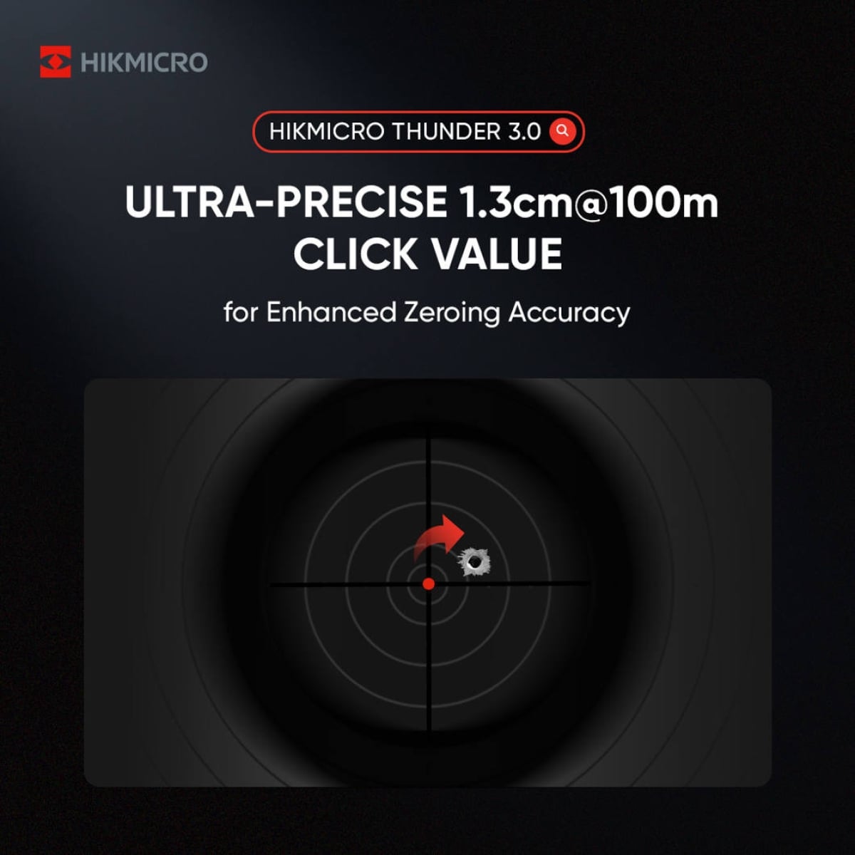 Hikmicro Thunder 3.0 ultraprecis inskjutning Infografik som visar Hikmicro Thunder 3.0 med ultraprecis inskjutning och ett klickvärde på 1,3 cm vid 100 meter.
